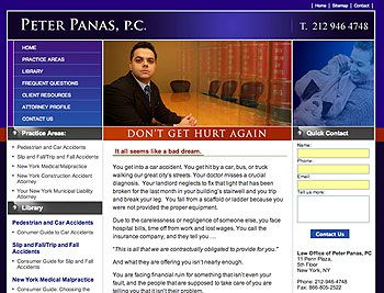 Attention and support is what Peter Panas gives all of his clients.  If Peter takes you on as a client, then it’s his case for the duration. From the initial letter of complaint to the settlement, or even all the way through a trial, no aspect of your case will be handed off to anyone. You will be briefed on the progress of your case on a regular basis, and you will be informed in ways that are easy to understand; Peter is a straight shooter who hates lawyer jargon and legalese.  He says what he means and means what he says.